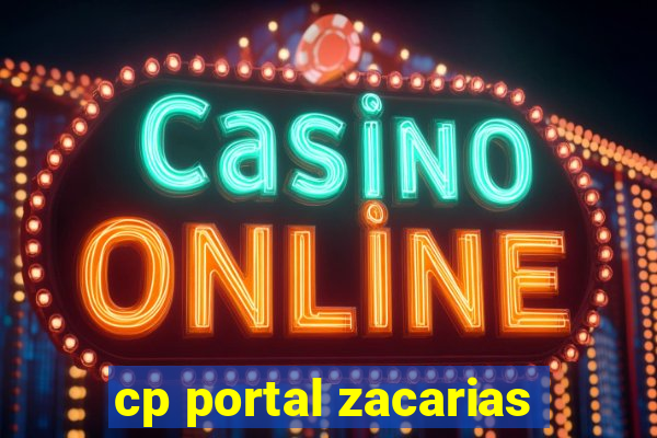 cp portal zacarias